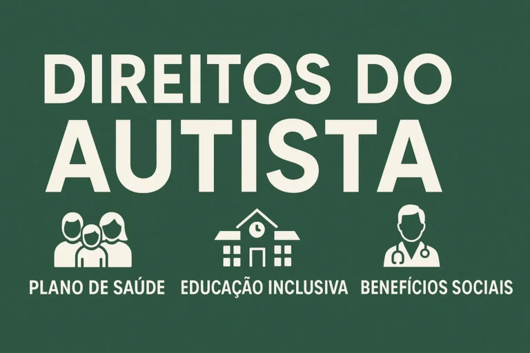 Autismo e Direitos Garantidos por Lei: Como Exigir Terapias, Medicamentos e Inclusão Escolar com Apoio Jurídico.